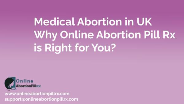 Medical Abortion in UK: Why Onlineabortionpillrx is Right for You?